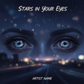 Stars in your eyes